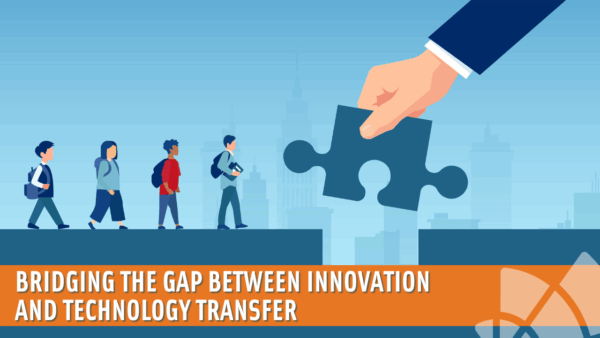 Bridging the Gap Between Innovation and Technology Transfer – AUTM On ...