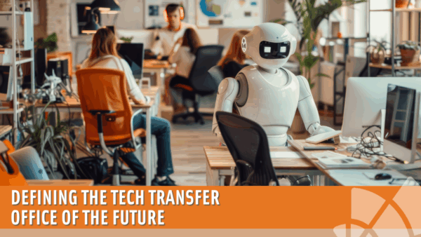 Transfer Office Defining the Tech Transfer Office of the Future – AUTM On Demand