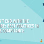 It Doesn't End With the Signature: Best Practices in Licensee Compliance