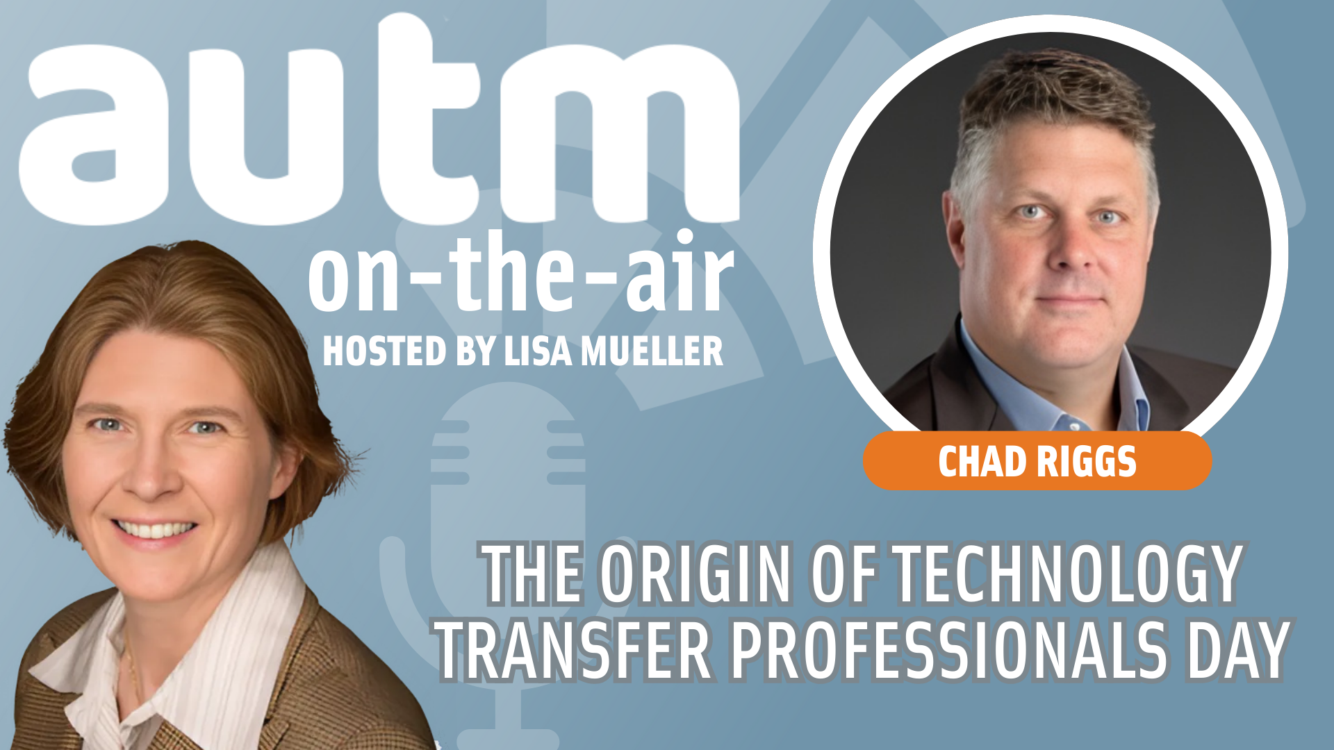 The Origin of Technology Transfer Professionals Day with Chad Riggs ...