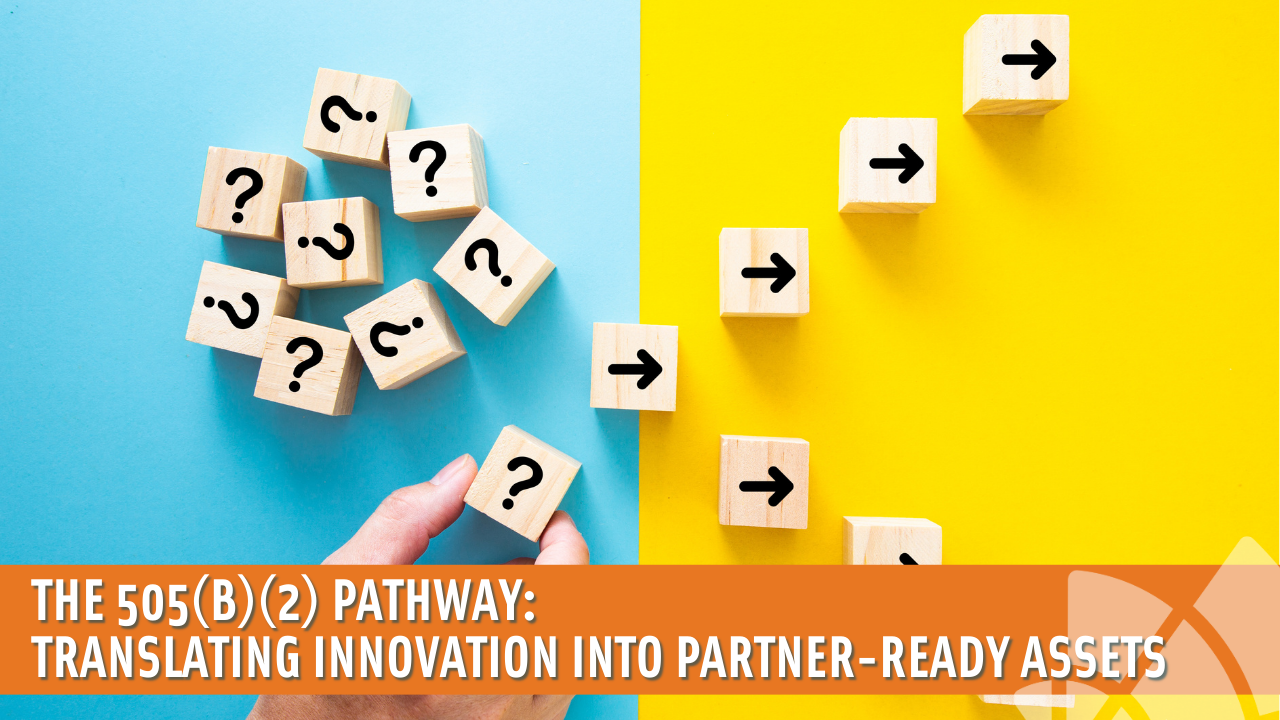 The 505(b)(2) Pathway: Translating Innovation into Partner Ready Assets ...