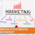 Power of Marketing in Tech Transfer